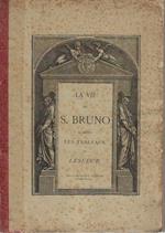 la vie de s. Bruno d'après les tableaux de lesueur