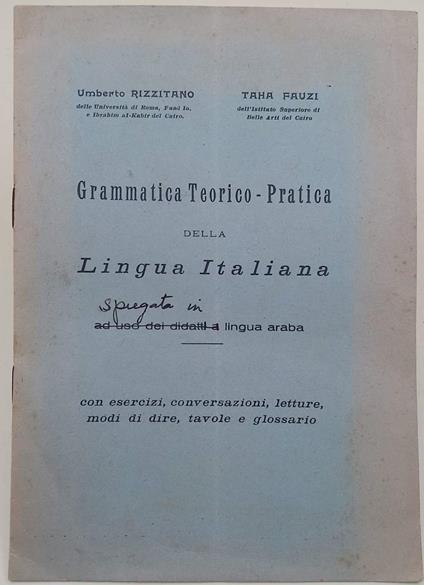 Grammatica Teorico-Pratica Della Lingua Italiana Ad Uso Dei Didatti A Lingua Araba - copertina