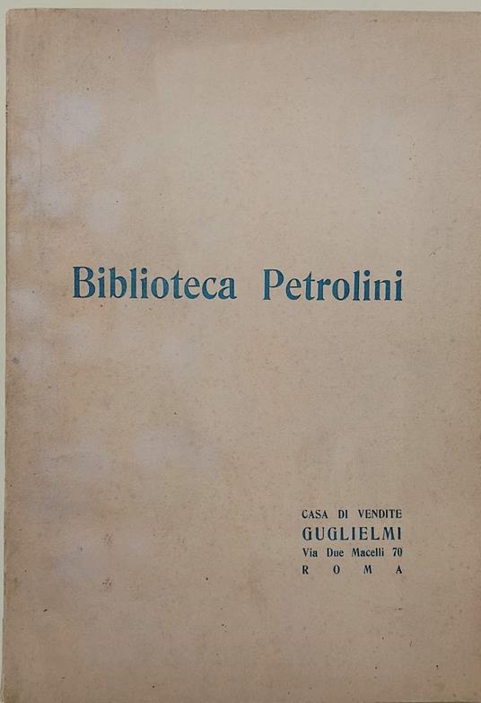 Catalogo Della Biblioteca Teatrale Appartenente Al Celebre Attire Ettore Petrolini - Ettore Petrolini - copertina