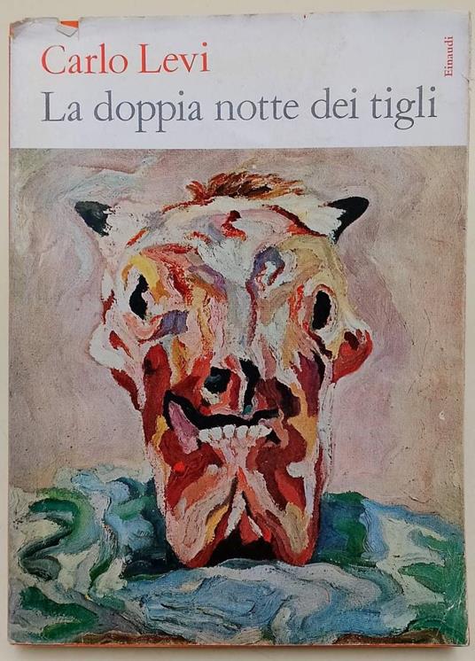 La Doppia Notte Dei Tigli - Carlo Levi - copertina