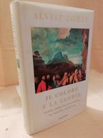 Il COLORE E LA GLORIA genio, fortuna e passioni di Tiziano Vecellio