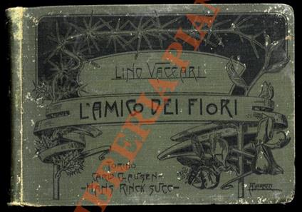 L' amico dei fiori. Piccola guida tascabile allo studio della botanica ad uso dei dilettanti e dei principianti - Lino Vaccari - copertina