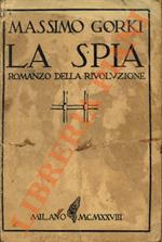 La spia. Romanzo della rivoluzione