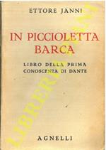 In piccioletta barca. Libro della prima conoscenza di Dante