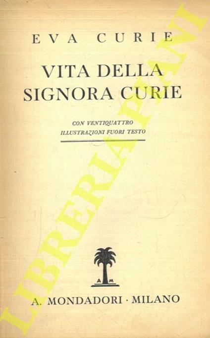 Vita della signora Curie - Eva Curie - copertina