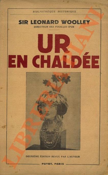 Ur en Chaldée ou sept années de fouilles - Leonard Woolley - copertina