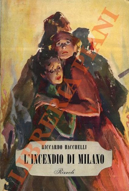 L' incendio di Milano - Riccardo Bacchelli - copertina