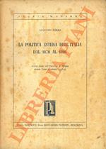 La politica estera dell’Italia dal 1870 al 1896. Lezioni tenute nell’Università di Bologna durante l’anno accademico 1958-59