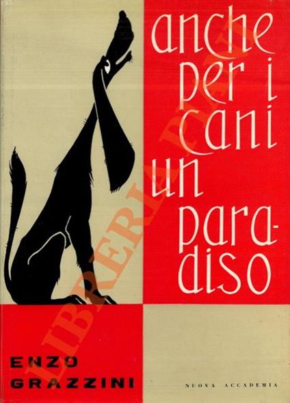 Anche per i cani un paradiso - Enzo Grazzini - copertina