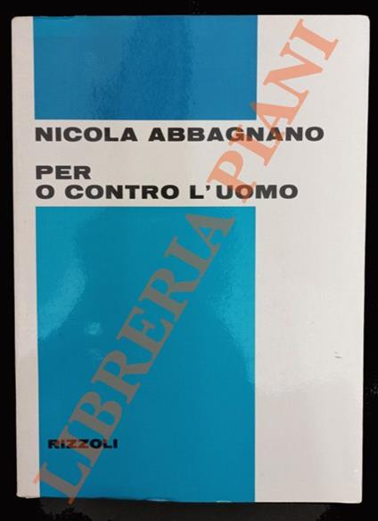 Per o contro l’uomo - Nicola Abbagnano - copertina