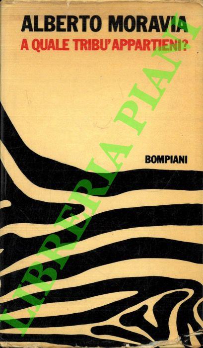 A quale tribù appartieni? - Alberto Moravia - copertina