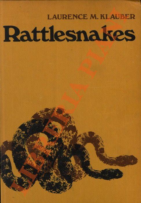 Rattlesnakes. Their habits, life histories, and influence of mankind - copertina