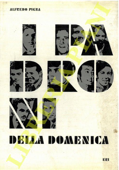 I padroni della domenica - Alfredo Pigna - copertina