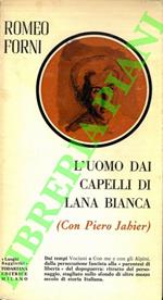 L' uomo dai capelli di lana bianca (Con Piero Jahier)