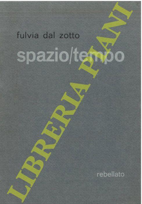 Spazio/tempo - Fulvia Dal Zotto - copertina