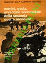 Selezione della narrativa mondiale. Uomini, gesta, avventure sconosciute della seconda guerra mondiale