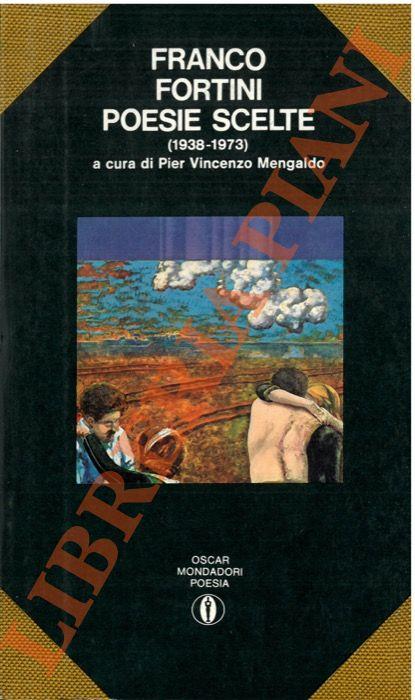 Poesie scelte (1938-1973) - Franco Fortini - copertina