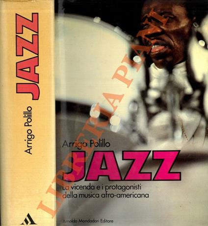 Jazz. La vicenda e i protagonisti della musica afro-americana - Arrigo Polillo - copertina