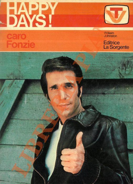 Happy Days! Caro Fonzie - William Johnston - copertina