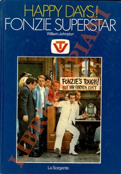 Happy Days! Fonzie superstar - William Johnston - copertina