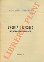 L' aquila e il corvo nel mondo degli uomini rossi