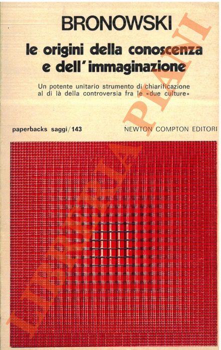 Le origini della conoscenza e dell’immaginazione - Jacob Bronowski - copertina