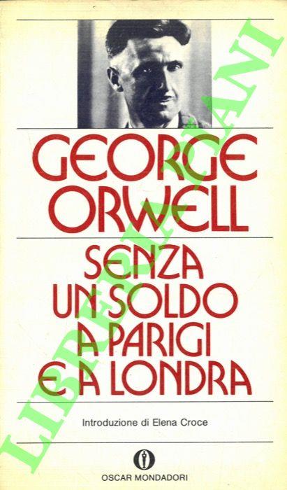 Senza un soldo a Parigi e a Londra - George Orwell - copertina