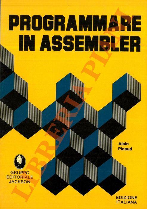 Programmare in Assembler - Alain Pinaud - copertina