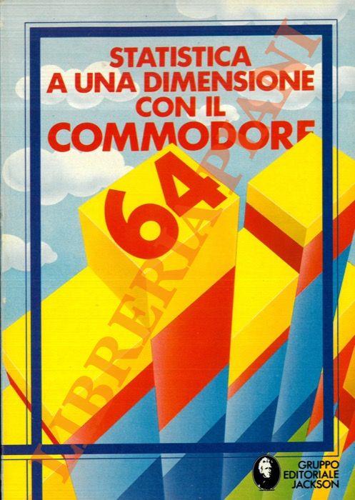 Statistica a una dimensione con il Commodore 64 - Giovanna Barzaghi - copertina