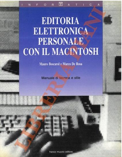 Editoria elettronica personale con il Macintosh. Manuale di tecnica e stile - copertina