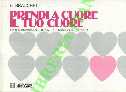 Prendi a cuore il tuo cuore - copertina