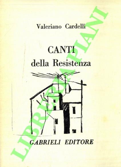 Canti della Resistenza - Valeriano Cardelli - copertina