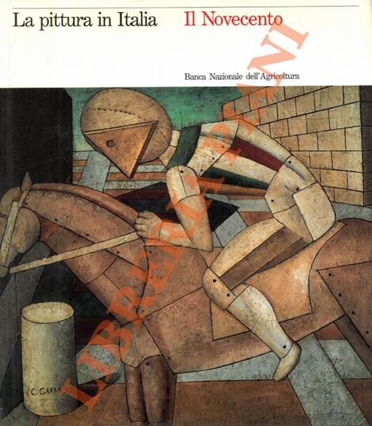 La pittura in Italia. Il Novecento - Carlo Pirovano - copertina