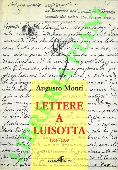 Lettere a Luisotta. 1936-1939 - Augusto Monti - copertina