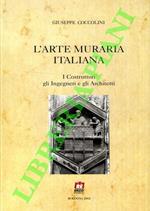 L’arte muraria italiana. I Costruttori gli Ingegneri e gli Architetti