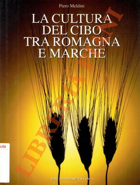 La cultura del cibo tra Romagna e Marche - Piero Meldini - copertina