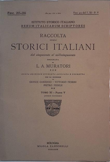 Rerum Italicarum Scriptores. Raccolta degli storici italiani dal Cinquecento al Millecinquecento. Tomo XI, parte V, Fasc. 215-216 - copertina