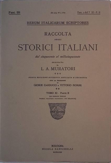 Rerum Italicarum Scriptores. Raccolta degli storici italiani dal Cinquecento al Millecinquecento. Tomo XI, parte II, Fasc. 191 - copertina