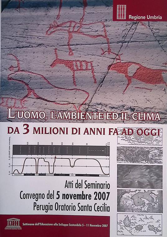 L' uomo, l'ambiente ed il clima. Da tre milioni di anni fa ad oggi - copertina