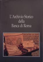 L' Archivio Storico della Banca di Roma