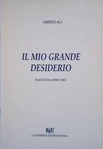 Il mio grande desiderio. Raccolta anno 2001