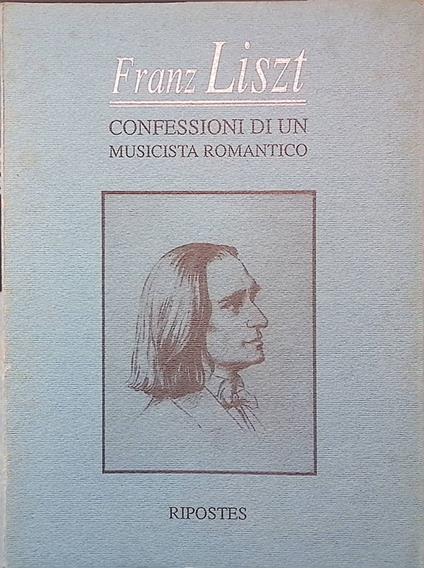 Confessioni di un musicista romantico - Franz Liszt - copertina