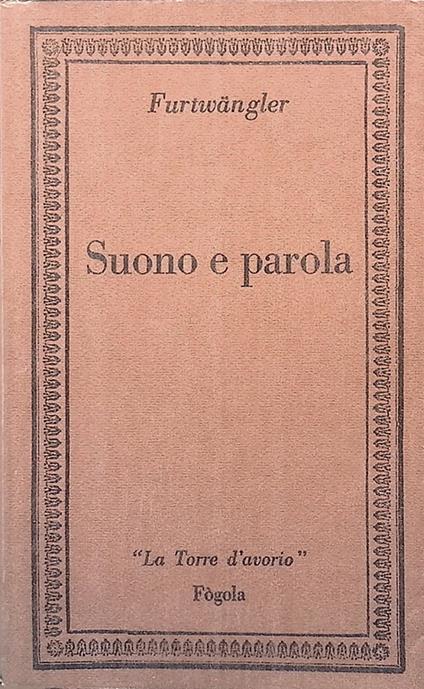 Suono e parola - Wilhelm Furtwängler - copertina