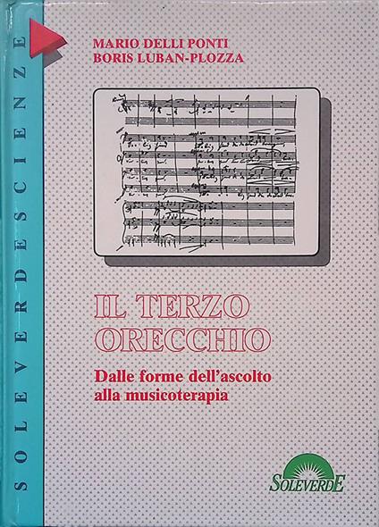 Il terzo orecchio. Dalle forme dell'ascolto alla musicoterapia - copertina