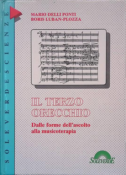 Il terzo orecchio. Dalle forme dell'ascolto alla musicoterapia - copertina