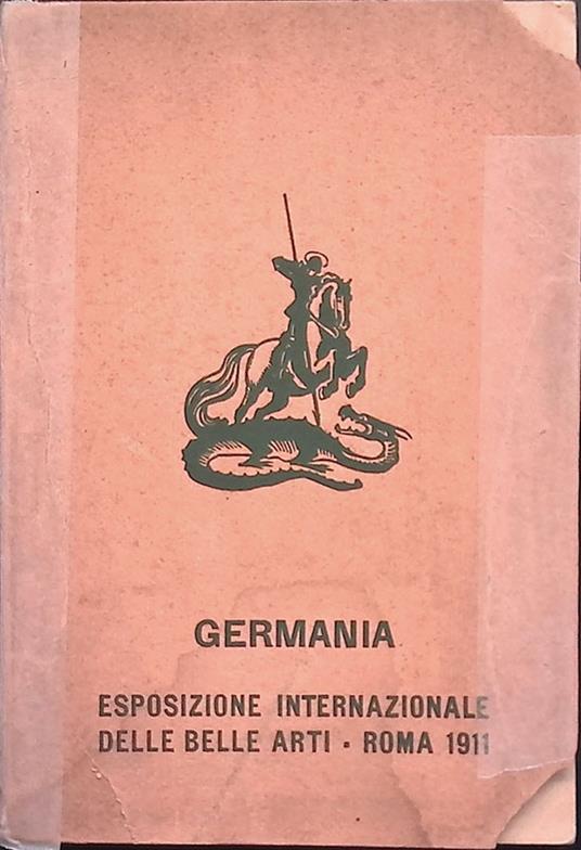 Germania. Esposizione Internazionale delle Belle Arti - Roma 1911 - copertina