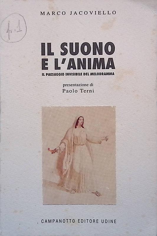 Il suono e l'anima. Il paesaggio invisibile del melodramma - Marco Jacoviello - copertina