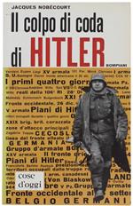 Il COLPO DI CODA DI HITLER. La battaglia delle Ardenne