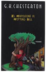 Il NAPOLEONE DI NOTTING HILL. Postfazione di Sergio Ferrero,