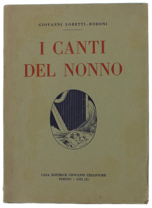 I CANTI DEL NONNO. Con una lettera-prefazione di Cosimo Bertacchi. Disegni di Brunello - copertina